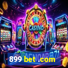 899 bet .com